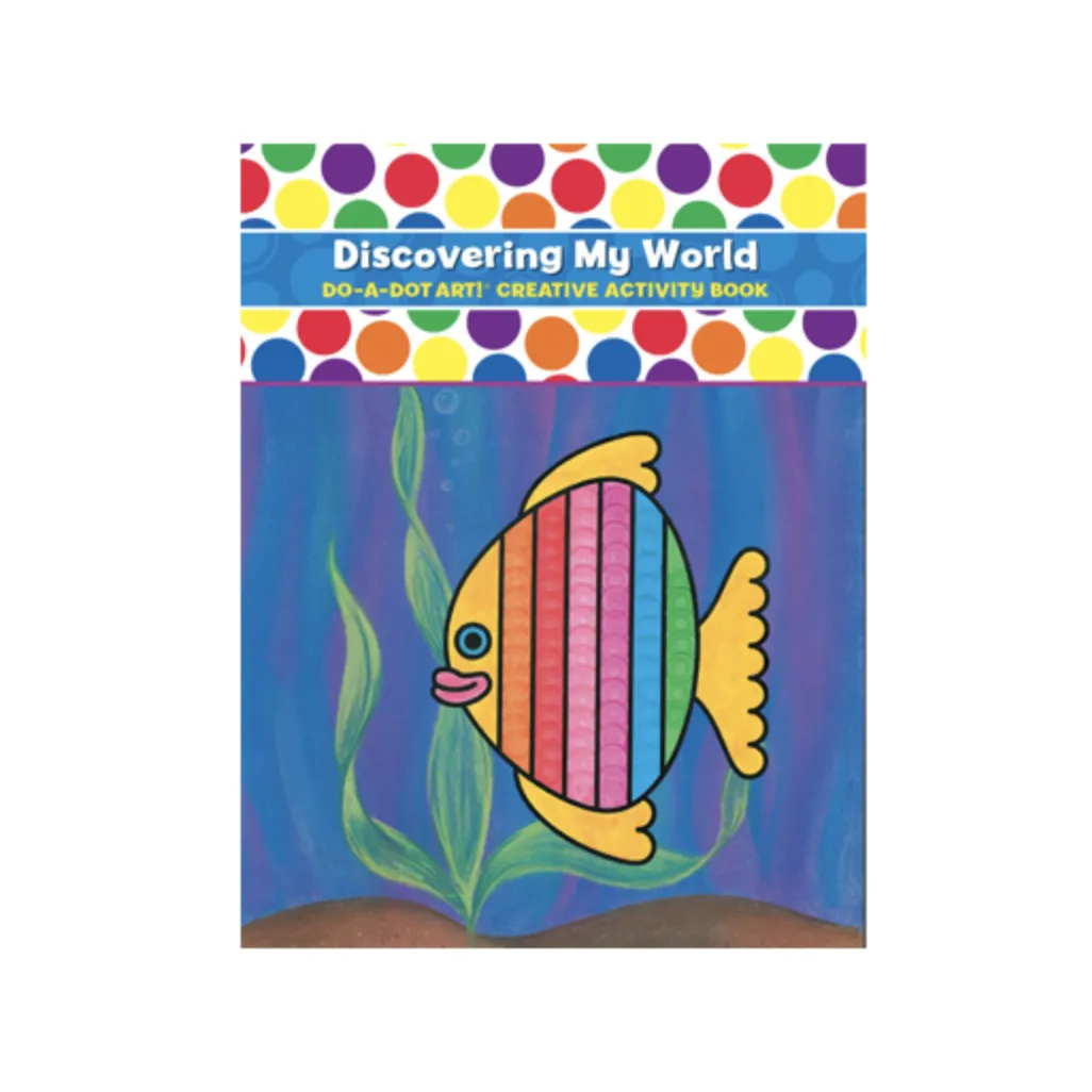Do-A-Dot Art Creative Activity Book - Discovering My World