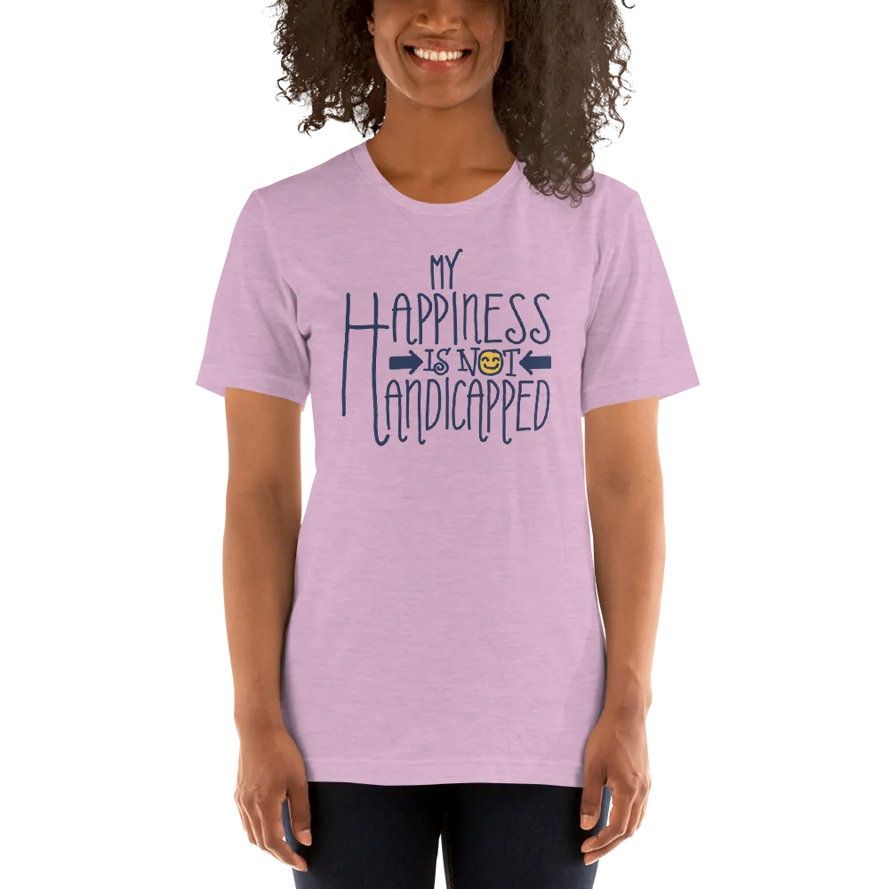 My Happiness is Not Handicapped (Shirt)