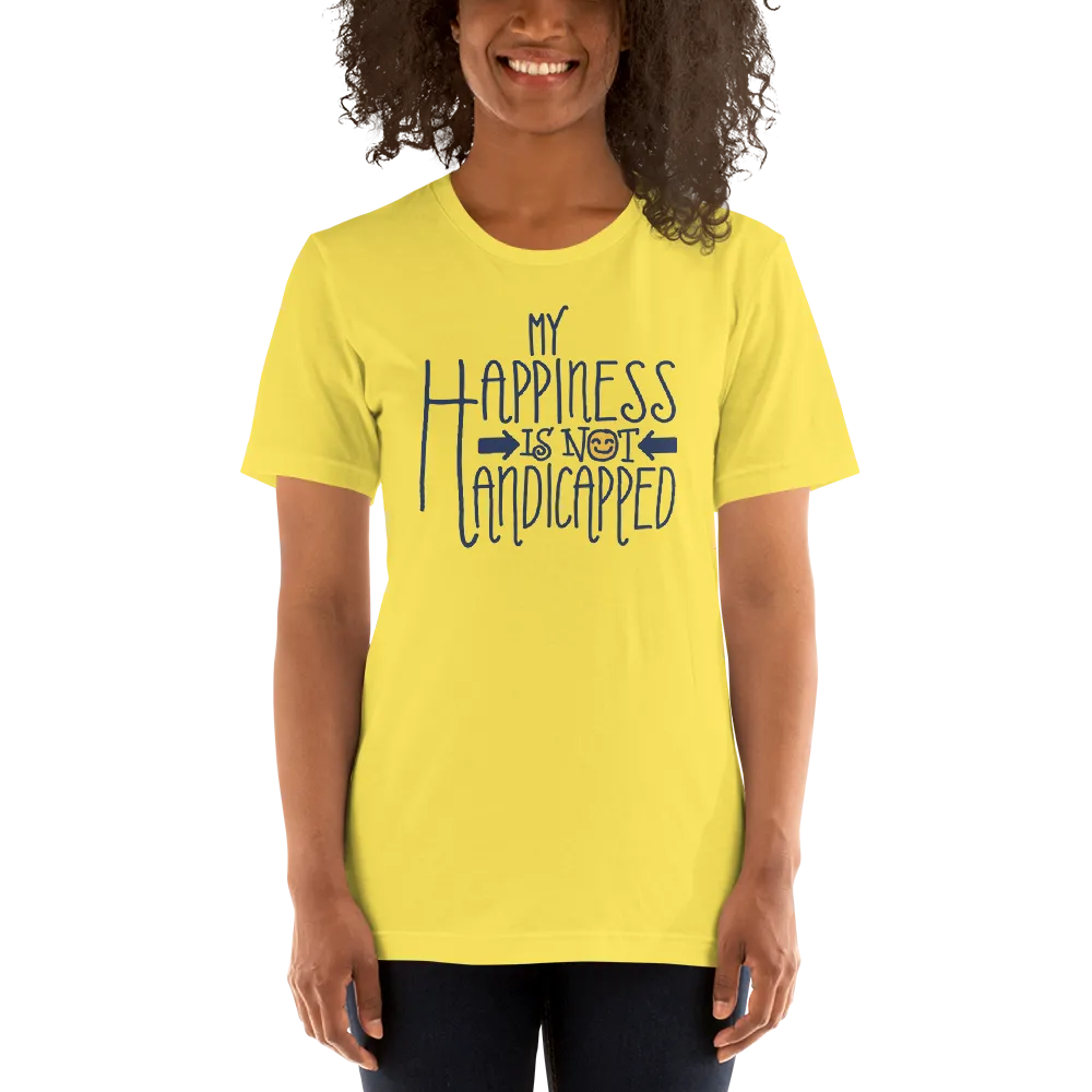 My Happiness is Not Handicapped (Shirt)
