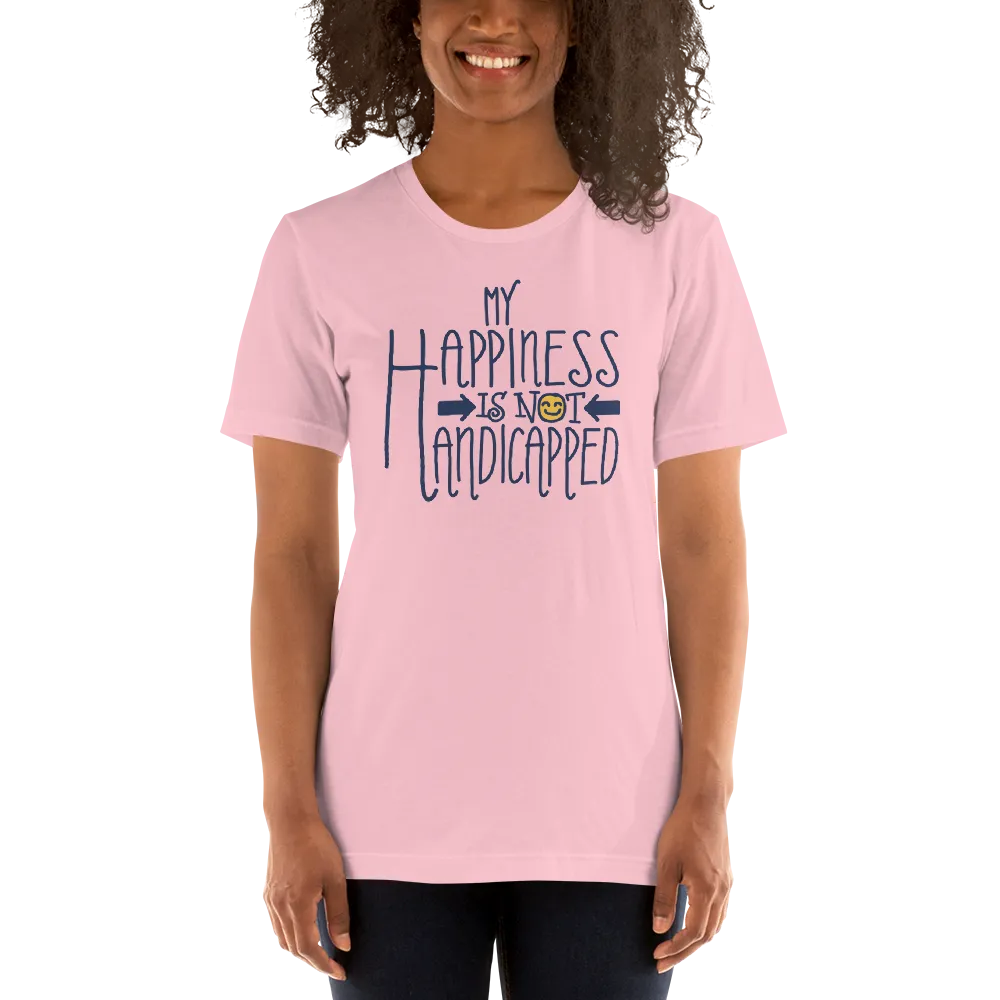 My Happiness is Not Handicapped (Shirt)